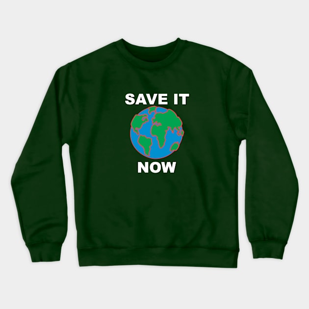 Save It Now Crewneck Sweatshirt by Verl